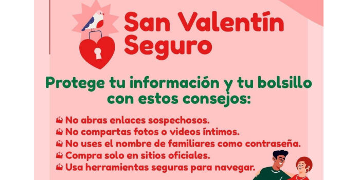 En este San Valent&iacute;n, protege tu informaci&oacute;n personal